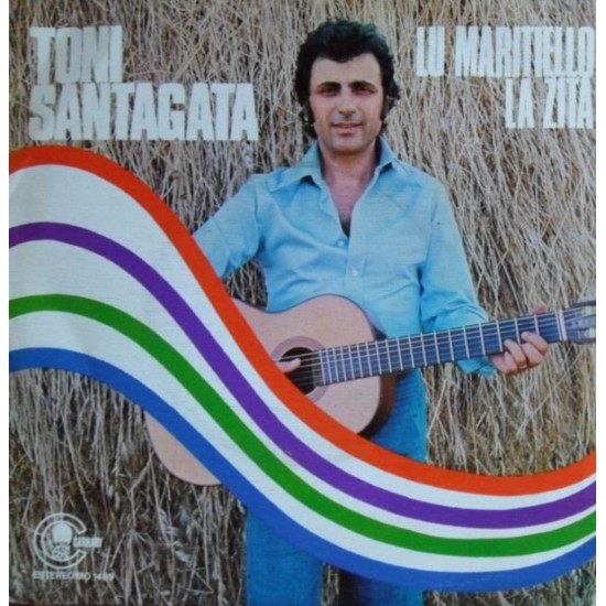 Toni Santagata - Lu Maritiello / La Zita (7")