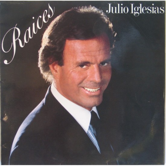 Julio Iglesias - Raices (LP) Julio Iglesias - Raices (LP)