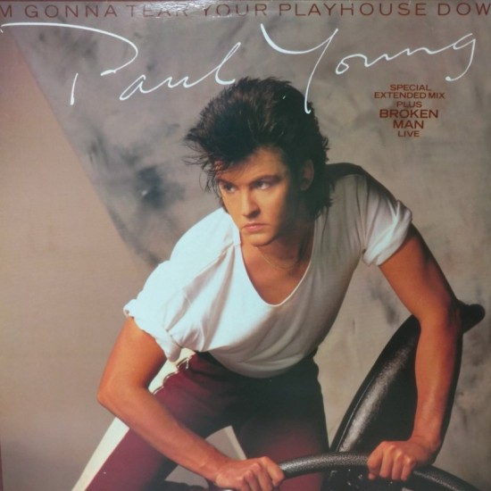 Paul Young ‎"I'm Gonna Tear Your Playhouse Down" (12")
