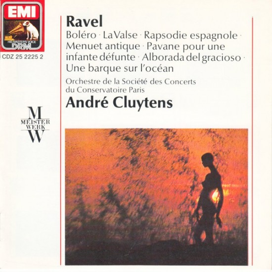 Ravel - André Cluytens, Orchestre De La Société Des Concerts Du Conservatoire - Boléro - La Valse - Rapsodie Espagnole - Menuet Antique - Pavane Pour Une Infante Défunte - Alborada Del Gracioso - Une Barque Sur L'Océan (CD)