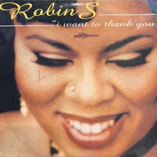 Robin S. ‎"I Want To Thank You"
