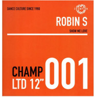 Robin S. - Show Me Love / Luv 4 Luv (12" - Limited Edition)