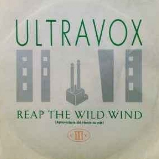 Ultravox ‎"Reap The Wild Wind = Aprovechate Del Viento Salvaje" (7")