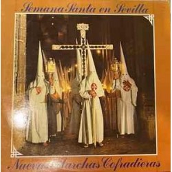 Banda de Musica de la División Nº 2 "Regimiento Soria Nº 9 de Sevilla"* ‎- Semana Santa En Sevilla: Nuevas Marchas Cofradieras (LP)