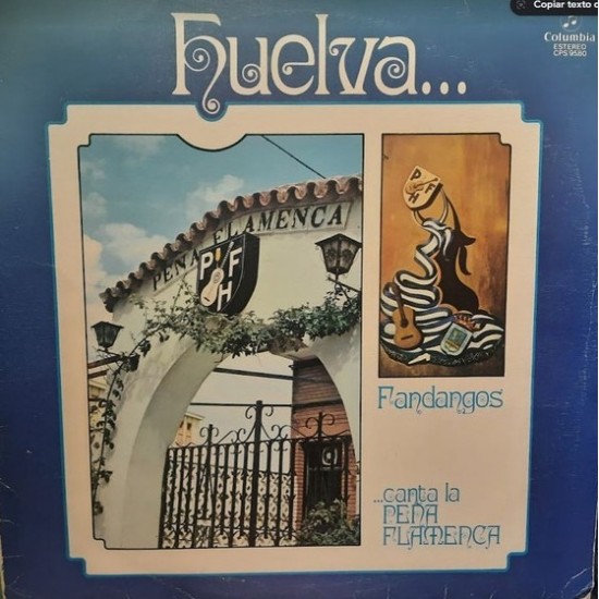 Peña Flamenca de Huelva - Huelva... Fandangos ...Canta La Peña Flamenca (LP) Peña Flamenca de Huelva - Huelva... Fandangos ...Canta La Peña Flamenca (LP)