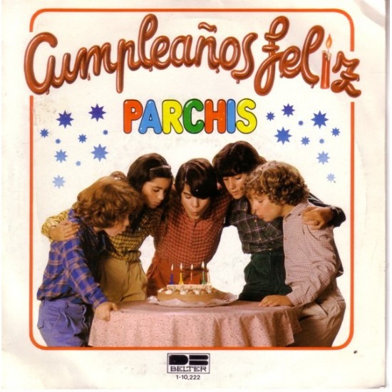 Parchis ‎- Cumpleaños Feliz (7")