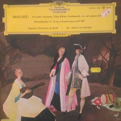 Mozart, Berliner Philharmoniker · Herbert von Karajan ‎– Serenata Nocturna (Eine Kleine Nachtmusik, En Sol Mayor, KV 525) / Divertimento N. 13 En Si Bemol Mayor KV 287 (LP)