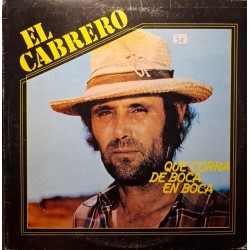 El Cabrero - Que Corra De Boca En Boca (LP) El Cabrero - Que Corra De Boca En Boca (LP)