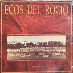 Ecos Del Rocío - Es... Fantasía (LP) Ecos Del Rocío - Es... Fantasía (LP)