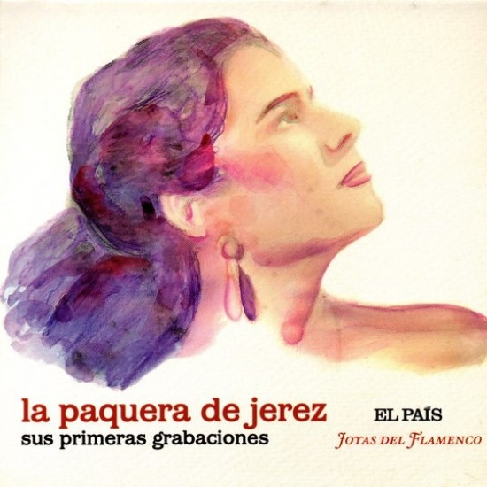 La Paquera De Jerez - Sus Primeras Grabaciones (CD - Limited Edition - Digibook)