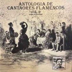 La Niña De Los Peines - Antologia De Cantaores Flamencos Vol.2 (LP) La Niña De Los Peines - Antologia De Cantaores Flamencos Vol.2 (LP)