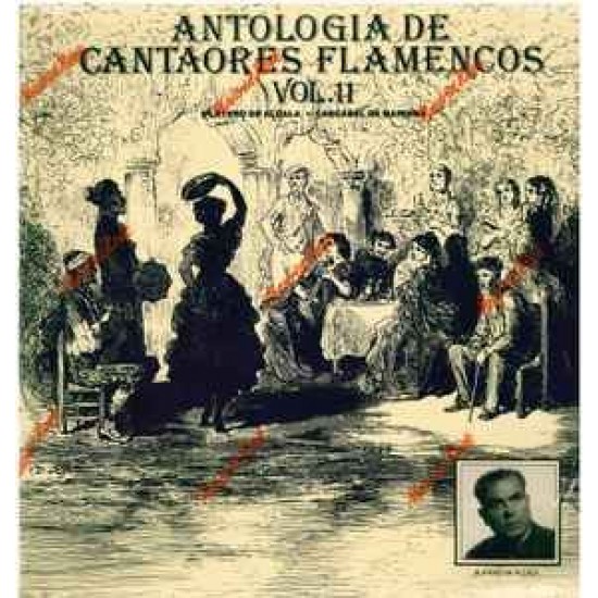 Platero De Alcalá, El Cascabel De Mairena - Antología De Cantaores Flamencos Vol. 11 (LP) Platero De Alcalá, El Cascabel De Mairena - Antología De Cantaores Flamencos Vol. 11 (LP)