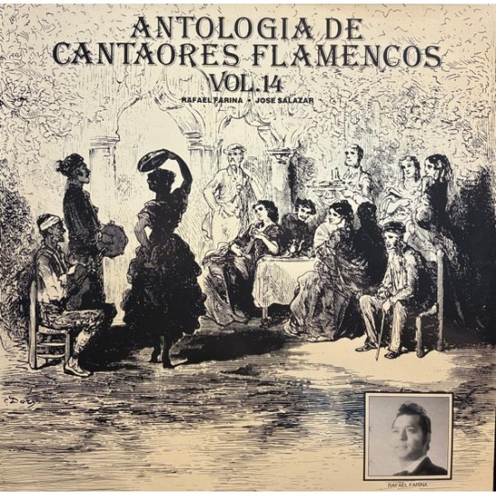 Rafael Farina, José Salazar - Antologia De Cantaores Flamencos Vol.14 (LP) Rafael Farina, José Salazar - Antologia De Cantaores Flamencos Vol.14 (LP)