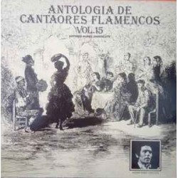 Antonio Nuñez "El Chocolate" - Antología de Cantaores Flamencos, Vol.15. Giraldillo del Cante (LP) Antonio Nuñez "El Chocolate" - Antología de Cantaores Flamencos, Vol.15. Giraldillo del Cante (LP)
