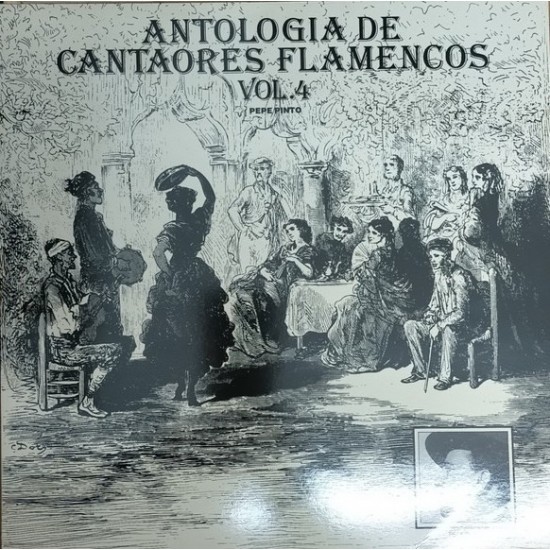 Pepe Pinto - Antología De Cantaores Flamencos Vol.4 (LP) Pepe Pinto - Antología De Cantaores Flamencos Vol.4 (LP)