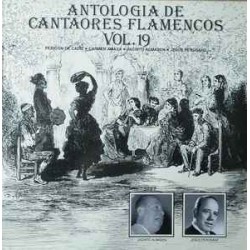 Pericón De Cádiz, Carmen Amaya, Jacinto Almadén, Jesús Perosanz - Antología de Cantaores Flamencos Vol.19 - Las Cuatro Esquinas Del Cante (LP) Pericón De Cádiz, Carmen Amaya, Jacinto Almadén, Jesús Perosanz - Antología de Cantaores Flamencos Vol.19 - Las Cuatro Esquinas Del Cante (LP)