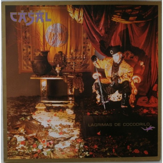 Casal ‎- Lágrimas De Cocodrilo (LP)