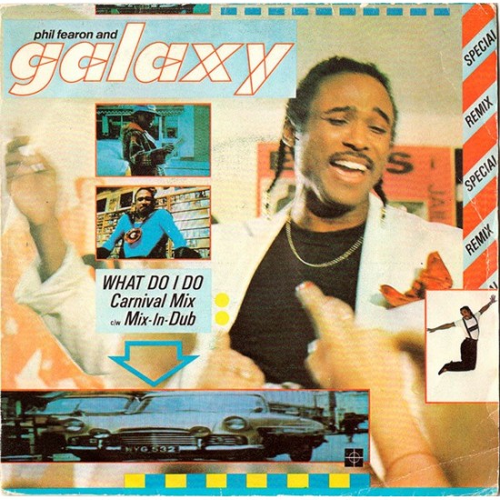 Phil Fearon And Galaxy "What Do I Do? (Carnival Mix)" (7") 