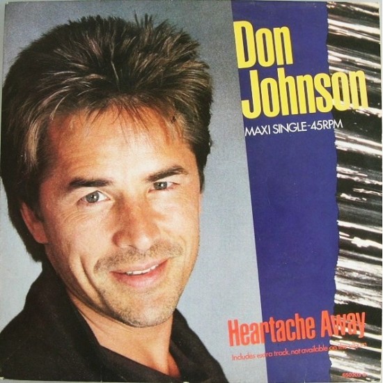 Don Johnson "Heartache Away" (12")
