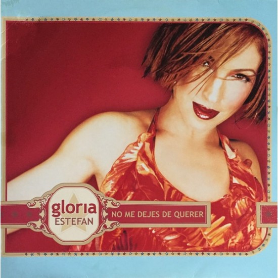 Gloria Estefan - No Me Dejes De Querer (12") Gloria Estefan - No Me Dejes De Querer (12")