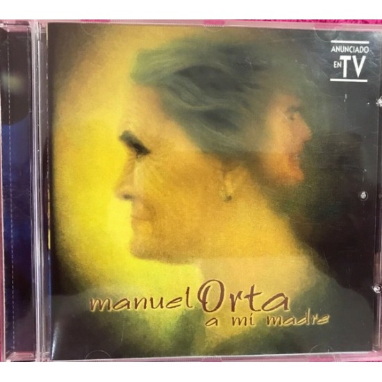 Manuel Orta - A Mi Madre (CD) Manuel Orta - A Mi Madre (CD)