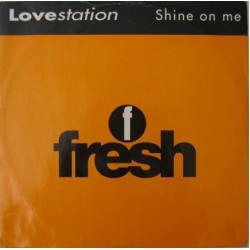 Lovestation - Shine On Me (12") Lovestation - Shine On Me (12")