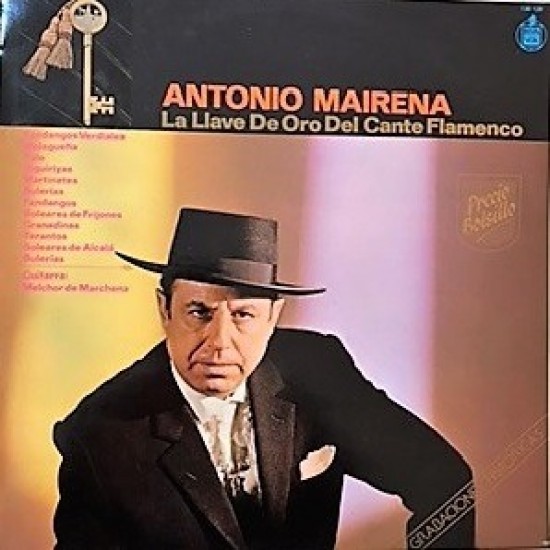 Antonio Mairena - La Llave De Oro Del Cante Flamenco (LP) Antonio Mairena - La Llave De Oro Del Cante Flamenco (LP)