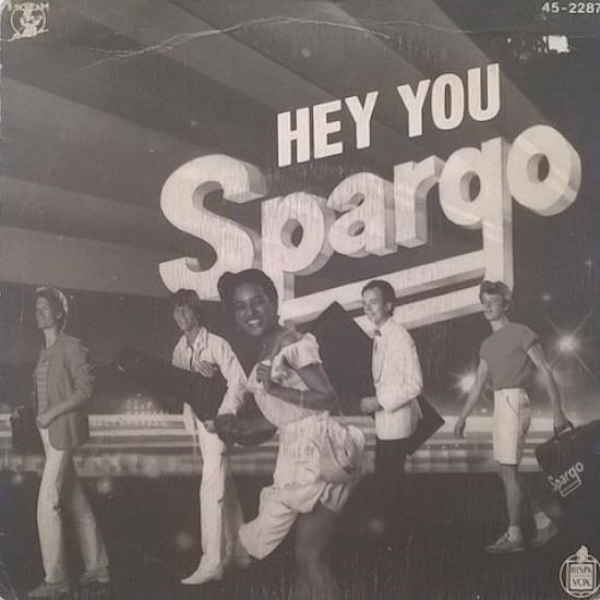Spargo ‎"Hey You" (7")