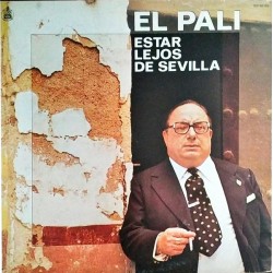 El Pali ‎- Estar Lejos De Sevilla (LP)