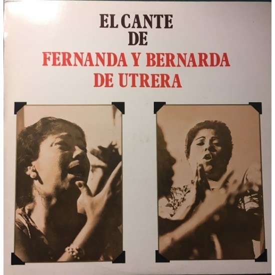 Fernanda Y Bernarda De Utrera - El Cante De Fernanda Y Bernarda De Utrera (LP)