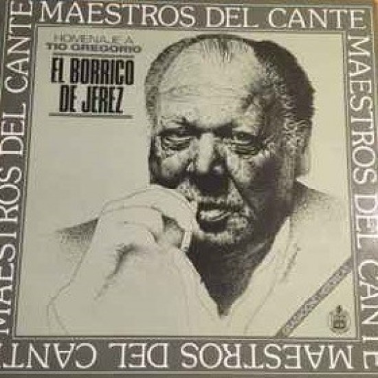 El Borrico - Homenaje A Tio Gregorio (LP) El Borrico - Homenaje A Tio Gregorio (LP)