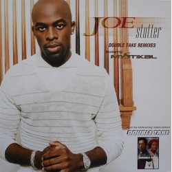 Joe - Stutter (Double Take Remixes) (12") 