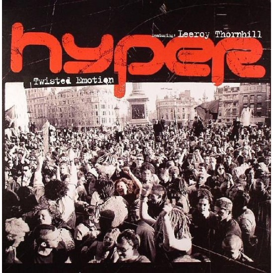 Hyper Featuring Leeroy Thornhill ‎- Twisted Emotion (12")