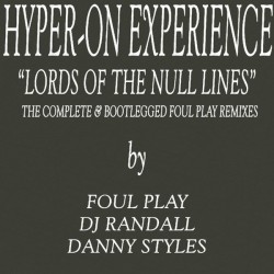 Hyper-On Experience - Lords Of The Null Lines (The Complete & Bootlegged Foul Play Remixes EP) (12"- Brown Marbled) Hyper-On Experience - Lords Of The Null Lines (The Complete & Bootlegged Foul Play Remixes EP) (12"- Brown Marbled)