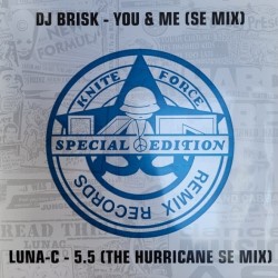 DJ Brisk & Luna-C - You & Me (S.E Mix) / 5.5 (The Hurricane S.E Mix) (10" - Limited Special Edition)
