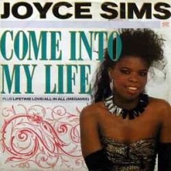 Joyce Sims ‎- Come Into My Life (12")