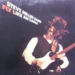 Steve Miller Band - Fly Like An Eagle (LP)