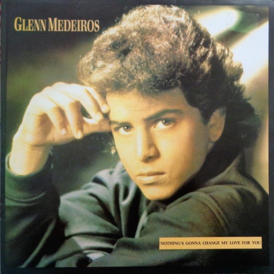 Glenn Medeiros - Nothing's Gonna Change My Love For You (12") Glenn Medeiros - Nothing's Gonna Change My Love For You (12")