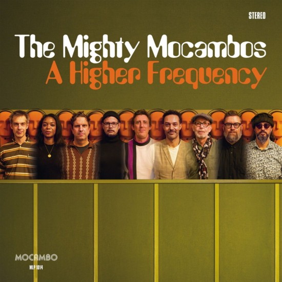 The Mighty Mocambos - A Higher Frequency (LP) The Mighty Mocambos - A Higher Frequency (LP)