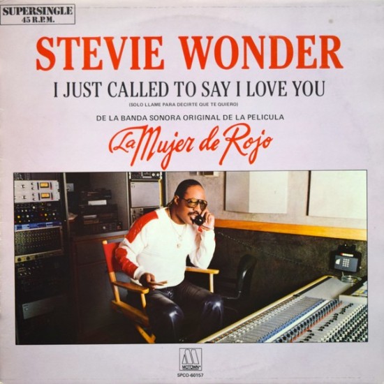 Stevie Wonder - I Just Called To Say I Love You - Solo Llame Para Decirte Que Te Quiero (12") Stevie Wonder - I Just Called To Say I Love You - Solo Llame Para Decirte Que Te Quiero (12")