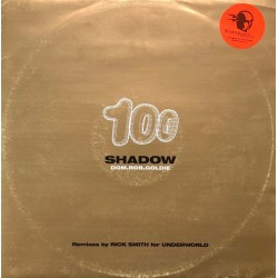 Dom & Rob & Goldie - Shadow 100 (Remixes By Rick Smith For Underworld) (12") Dom & Rob & Goldie - Shadow 100 (Remixes By Rick Smith For Underworld) (12")