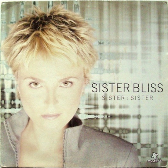 Sister Bliss "Sister Sister" (12")