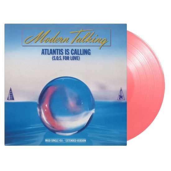 Modern Talking ‎"Atlantis Is Calling (S.O.S. For Love)" (12" - 180g - Limited Numbered Edition - Pink) 