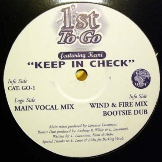 1st To Go Feat. Kemi "Keep In Check" (12") 1st To Go Feat. Kemi "Keep In Check" (12")