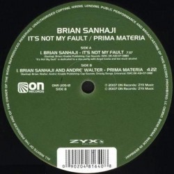 Brian Sanhaji - It's Not My Fault / Prima Materia (12") Brian Sanhaji - It's Not My Fault / Prima Materia (12")