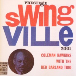 Coleman Hawkins With The Red Garland Trio - Coleman Hawkins With The Red Garland Trio (CD)