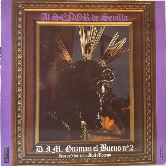 D.I.M. Guzman El Bueno Nº 2 Soria 9 Dir. Com. Abel Moreno* - Al Señor de Sevilla (LP) D.I.M. Guzman El Bueno Nº 2 Soria 9 Dir. Com. Abel Moreno* - Al Señor de Sevilla (LP)