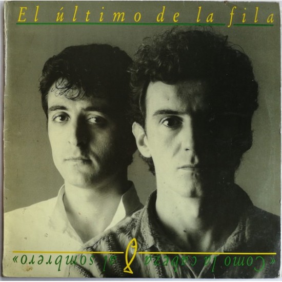 El Último De La Fila ‎- Como La Cabeza Al Sombrero (LP)