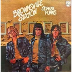Brownsville Station ‎- School Punks (LP)