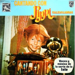 Pippi Calzaslargas - Cantando Con Pippi Calzaslargas (LP)